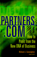 Partners.Com: How to Profit from the New DNA of Business