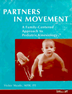 Partners in Movement: A Family-Centered Approach to Kinesiology - Meade, Vickie A