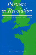 Partners in Revolution: The United Irishmen and France