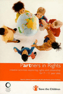 Partners in rights : creative activities exploring rights and citizenship for 7-11 year olds.