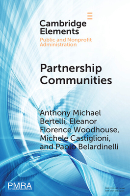 Partnership Communities - Bertelli, Anthony Michael, and Woodhouse, Eleanor Florence, and Castiglioni, Michele