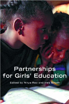 Partnerships for Girls' Education - Smyth, Ines, and Rao, Nitya