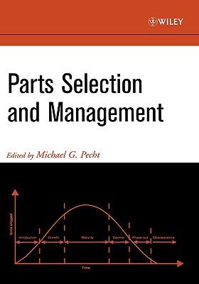 Parts Selection and Management - Pecht, Michael (Editor)