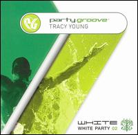 Party Groove: White Party 02 - DJ Tracy Young