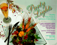 Party Lights: Healthy Party Foods & Earthwise Entertaining