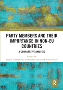 Party Members and their Importance in Non-EU Countries: A Comparative Analysis