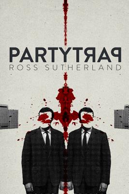 Party Trap - Sutherland, Ross, and Hood, Kieran (Cover design by)