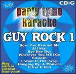 Party Tyme Karaoke: Guy Rock, Vol. 1
