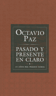 Pasado y Presente en Claro: 20 Anos del Premio Nobel - Paz, Octavio