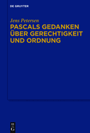 Pascals Gedanken ?ber Gerechtigkeit Und Ordnung