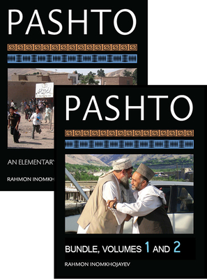 Pashto: An Elementary Textbook, One-year Course Bundle: Volumes 1 and 2 - Inomkhojayev, Rahmon