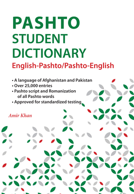 Pashto Student Dictionary: English-Pashto/ Pashto-English - Khan, Amir