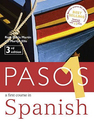 Pasos 1 Student Book 3rd Edition: A First Course in Spanish - Ellis, Martyn, and Martin, Rosa Maria