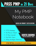 Pass Pmp in 21 Days Pmp Notebook: Everything at One Place
