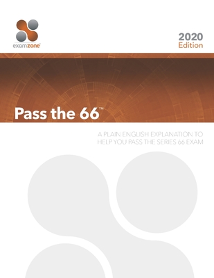 Pass The 66: A Plain English Explanation To Help You Pass The Series 66 Exam - Walker, Robert M