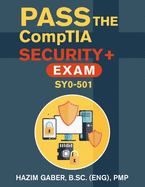 PASS the CompTIA Security+ Exam SY0-501