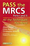 Pass the Mrcs: All the Techniques You Need