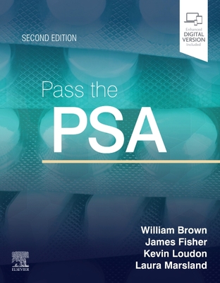 Pass the Psa - Brown, William, BSC, and Loudon, Kevin W, and Fisher, James, BSC, Msc