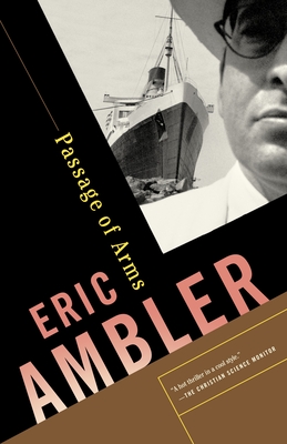 Passage of Arms: A Suspense Thriller - Ambler, Eric