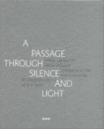 Passage Through Silence and Light