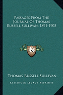 Passages from the Journal of Thomas Russell Sullivan, 1891-1903
