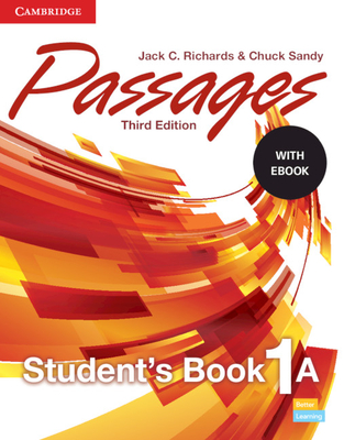 Passages Level 1 Student's Book A with eBook - Richards, Jack C., and Sandy, Chuck