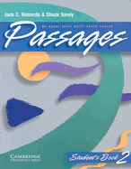 Passages Student's Book 2: An Upper-Level Multi-Skills Course - Richards, Jack C, Professor, and Sandy, Chuck