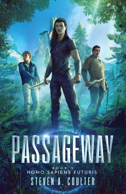 Passageway 2: Homo Sapiens Futurus - Coulter, Steven a