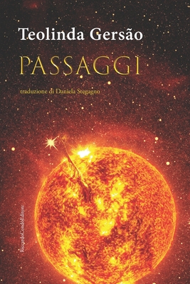 Passaggi - Stegagno, Daniela (Translated by), and Gers?o, Teolinda