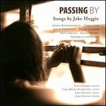 Passing By: Songs by Jake Heggie