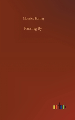 Passing By - Baring, Maurice