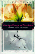 Passing Strange and Wonderful: Aesthetics, Nature, and Culture
