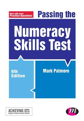 Passing the Numeracy Skills Test - Patmore, Mark