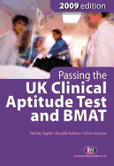 Passing the UK Clinical Aptitude Test (Ukcat) and Bmat 2009: Fourth Edition - Hutton