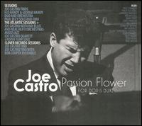 Passion Flower: For Doris Duke - Joe Castro