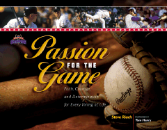 Passion for the Game: Faith, Courage, and Determination for Every Inning of Life