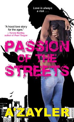 Passion of the Streets - A'Zayler