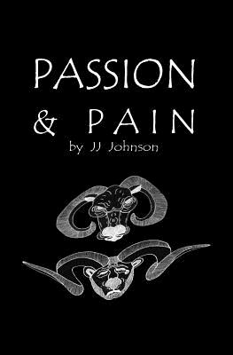 Passion & Pain - Johnson, J J