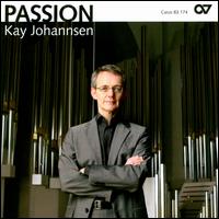 Passion - Kay Johannsen (organ)