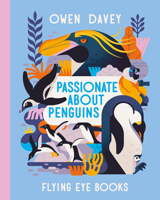 Passionate about Penguins - Davey, Owen