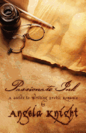 Passionate Ink: A Guide to Writing Erotic Romance