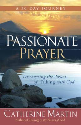 Passionate Prayer - Martin, Catherine
