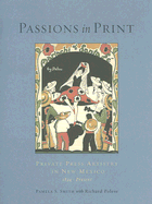 Passions in Print: Private Press Artistry in New Mexico