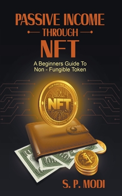 Passive Income Through NFT - Modi, S P