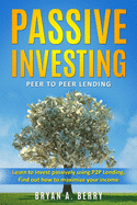 Passive Investing: Peer to Peer Lending