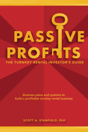 Passive Profits: The Turnkey Rental Investor's Guide