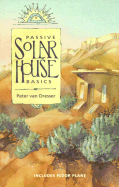 Passive Solar House Basics - Van Dresser, Peter