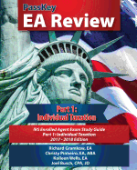 Passkey EA Review Part 1: Individual Taxation: IRS Enrolled Agent Exam Study Guide 2017-2018 Edition