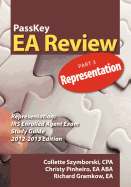 Passkey EA Review, Part 3: Representation, IRS Enrolled Agent Exam Study Guide 2012 2013 Edition