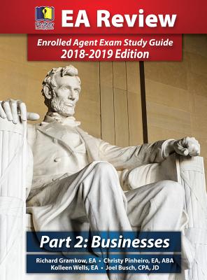 Passkey Learning Systems, EA Review Part 2, Business Taxation: Enrolled Agent Exam Study Guide 2018-2019 Edition (Hardcover) - Gramkow, Richard, and Busch, Joel, and Pinheiro, Christy